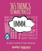 365 Things to Make You Go Hmmm...