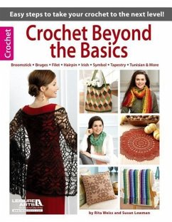 Crochet Beyond the Basics - Weiss, Rita; Lowman, Susan
