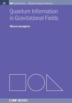 Quantum Information in Gravitational Fields - Lanzagorta, Marco