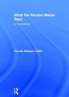 What the Persian Media Says - Shabani-Jadidi, Pouneh