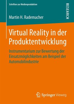 Virtual Reality in der Produktentwicklung - Rademacher, Martin H.