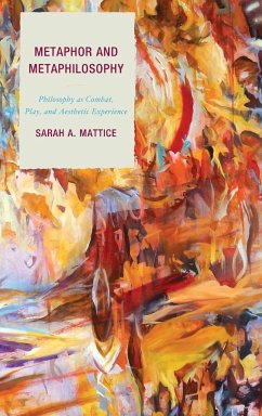 Metaphor and Metaphilosophy - Mattice, Sarah A.