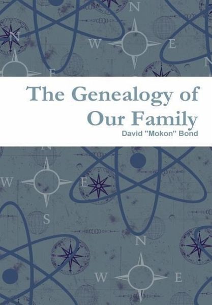 The Genealogy of Our Family The Genealogy of Our Family
