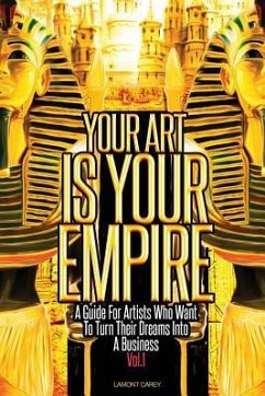 Your Art Is Your Empire - Carey, Lamont