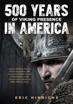 500 Years of Viking Presence in America - Hinrichs, Eric