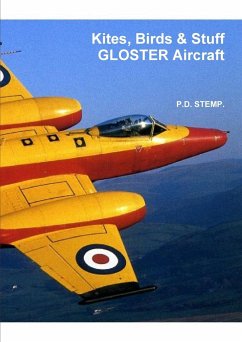 Kites, Birds & Stuff - GLOSTER Aircraft - Stemp, P. D.