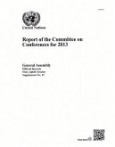 Report of the Committee on Conferences: 68th Session Supp No. 32