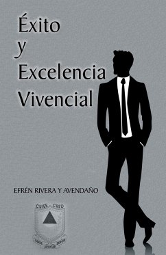 Exito y Excelencia Vivencial - Y. Avendano, Efren Rivera