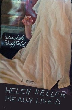 Helen Keller Really Lived - Sheffield, Elisabeth