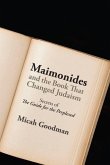 Maimonides and the Book That Changed Judaism