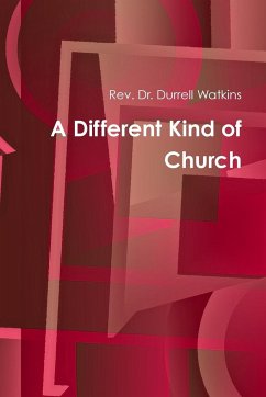 A Different Kind of Church - Watkins, Rev. Durrell