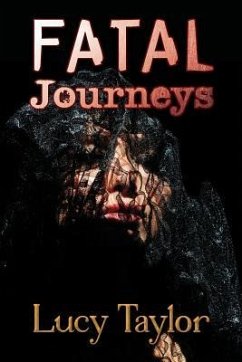 Fatal Journeys - Taylor, Lucy