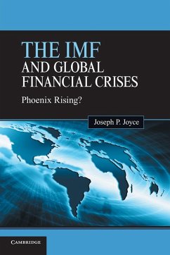 The IMF and Global Financial Crises - Joyce, Joseph P.
