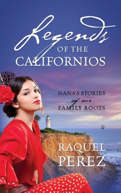 Legends of the Californios - Perez, Raquel