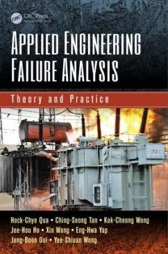 Applied Engineering Failure Analysis - Qua, Hock-Chye; Tan, Ching-Seong; Wong, Kok-Cheong