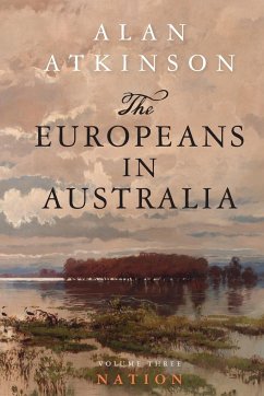 The Europeans in Australia - Atkinson, Alan