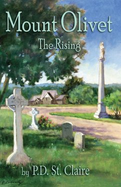 Mount Olivet - The Rising - St Claire, P. D.