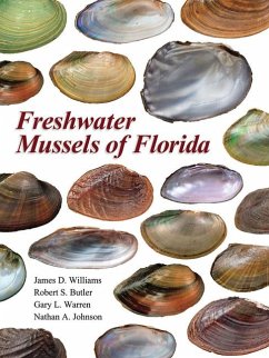 Freshwater Mussels of Florida - Williams, James D.; Butler, Robert S.; Warren, Gary L.