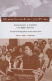 Maxin Maxine Smith's Unwilling Pupils: Lessons Learned in Memphis's Civil Rights Classroom