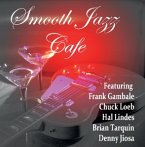 Smooth Jazz Cafe Feat. Frank Gambale,Chuck Loeb