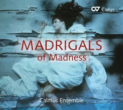 Madrigals Of Madness - Calmus Ensemble
