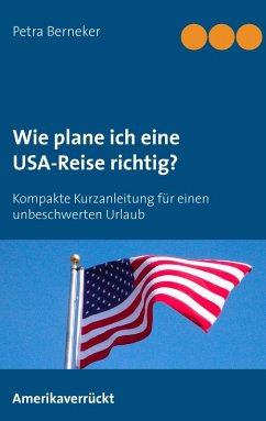 Wie plane ich eine USA-Reise richtig? (eBook, ePUB) - Berneker, Petra