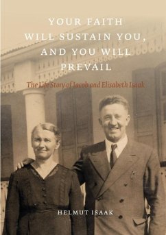 Your Faith Will Sustain You And You Will Prevail (eBook, ePUB) - Isaak, Helmut