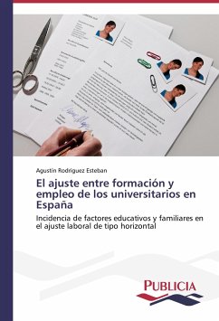 El ajuste entre formación y empleo de los universitarios en España - Rodríguez Esteban, Agustín