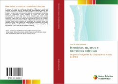 Memórias, museus e narrativas coletivas - da Silva Nascente, Livia