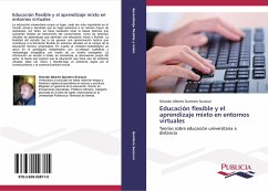 Educación flexible y el aprendizaje mixto en entornos virtuales - Quintero Suescun, Orlando Alberto