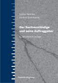 Der Sachverständige und seine Auftraggeber. (eBook, PDF)