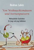 Von Weihnachtsmäusen und Sternenputzern Von Weihnachtsmäusen und Sternenputzern