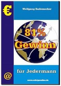 81 % Gewinn für Jedermann - Rademacher, Wolfgang
