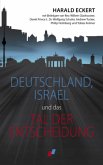 Deutschland, Israel und das Tal der Entscheidung