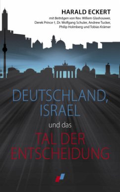 Deutschland, Israel und das Tal der Entscheidung - Eckert, Harald