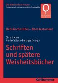 Hebräische Bibel - Altes Testament. Schriften und spätere Weisheitsbücher (eBook, PDF)