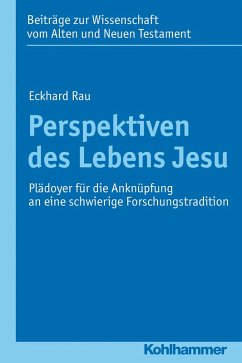 Perspektiven des Lebens Jesu (eBook, PDF) - Rau, Eckhard