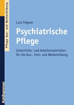 Psychiatrische Pflege (eBook, PDF) - Felgner, Lutz