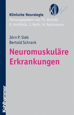 Neuromuskuläre Erkrankungen (eBook, PDF) - Sieb, Jörn P.; Schrank, Bertold
