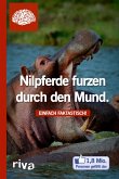 Nilpferde furzen durch den Mund (eBook, PDF)