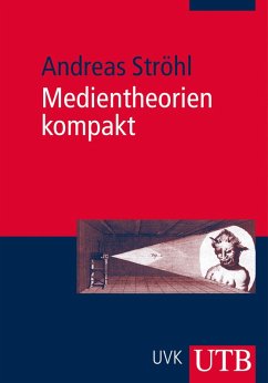 Medientheorien kompakt (eBook, ePUB) - Ströhl, Andreas