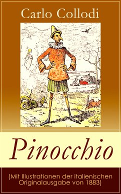 Pinocchio (Mit Illustrationen der italienischen Originalausgabe von 1883) (eBook, ePUB) - Collodi, Carlo