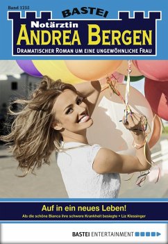 Auf in ein neues Leben! / Notärztin Andrea Bergen Bd.1255 (eBook, ePUB) - Klessinger, Liz