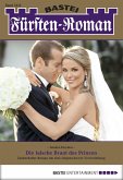 Die falsche Braut des Prinzen / Fürsten-Roman Bd.2454 (eBook, ePUB)