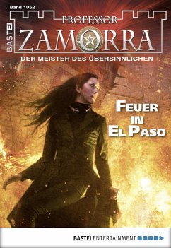 Feuer in El Paso / Professor Zamorra Bd.1052 (eBook, ePUB) - Klüver, Anika; Rückert, Manfred H.