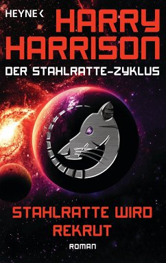 Stahlratte wird Rekrut / Stahlratte-Zyklus Bd.2 (eBook, ePUB) - Harrison, Harry
