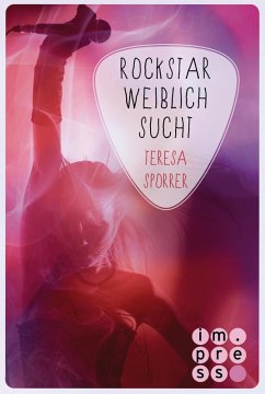 Rockstar weiblich sucht / Rockstar Bd.4 (eBook, ePUB) - Sporrer, Teresa