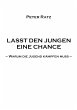 Lasst den Jungen eine Chance (eBook,... - Bild 1