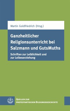 Ganzheitlicher Religionsunterricht bei Salzmann und GutsMuths (eBook, PDF)