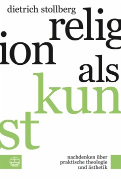 Religion als Kunst (eBook, PDF) - Stollberg, Dietrich